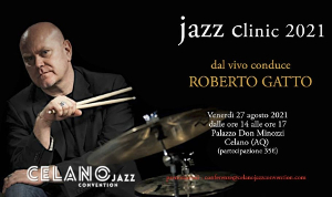 Le masterclass di Roberto Gatto e Roberto Tarenzi per Celano Jazz Convention