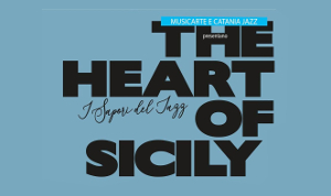 The Heart of Jazz – I Sapori del Jazz a Caltanissetta