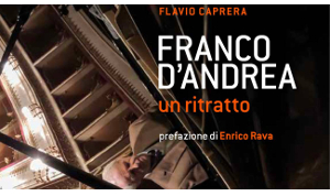 Flavio Caprera presenta Franco D'Andrea. Un ritratto a Milano
