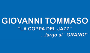 Giovanni Tommaso: La Coppa del Jazz