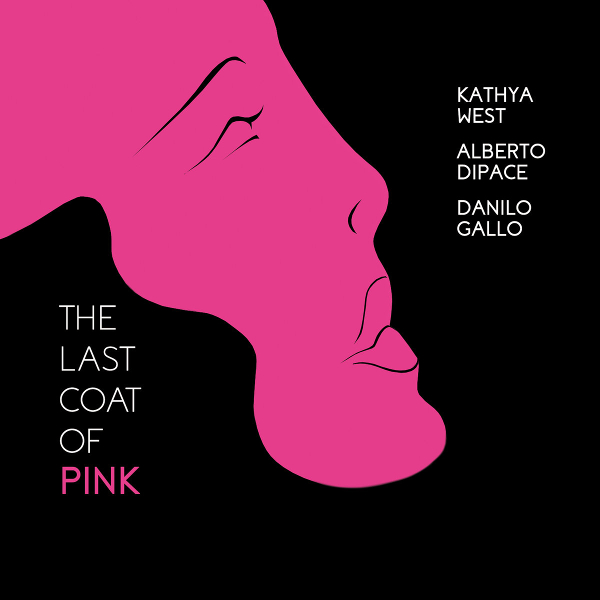 Kathya West/Danilo Gallo/Alberto Dipace - The Last Coat Of Pink