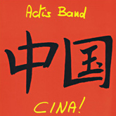 Actis Band Zhon Guo' - Cina!