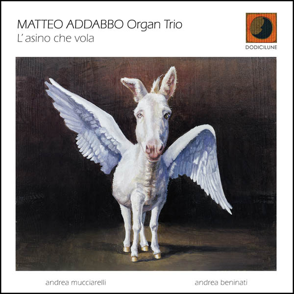 Matteo Addabbo Organ Trio - L'asino che vola