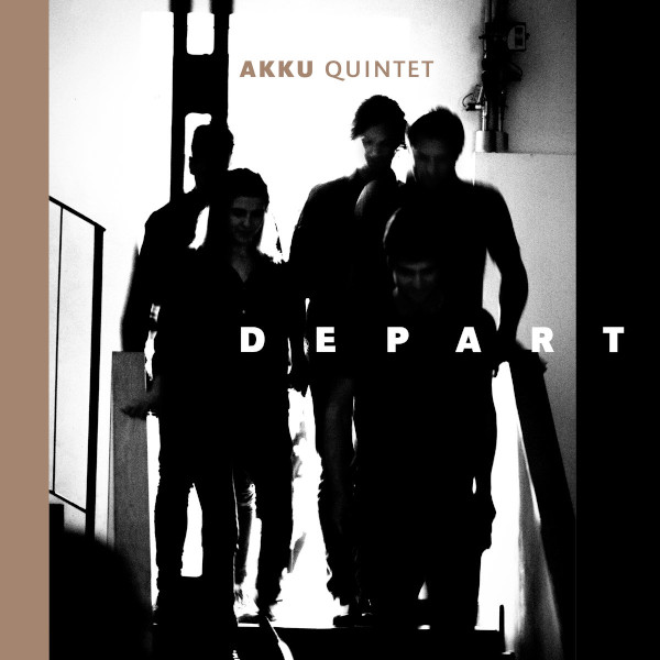 AKKU Quintet - Depart