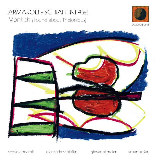 Armaroli-Schiaffini 4et - Monkish Round about Thelonious