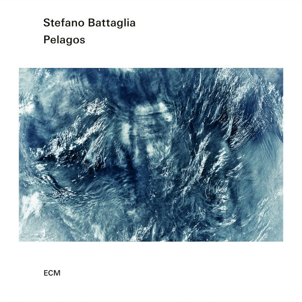 Stefano Battaglia - Pelagos