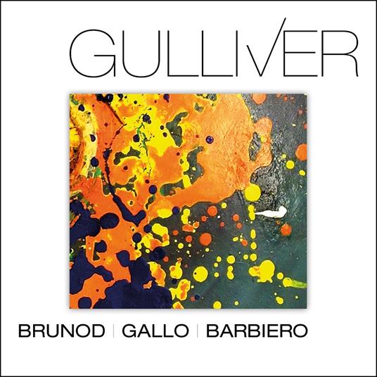 Brunod/Gallo/Barbiero - Gulliver