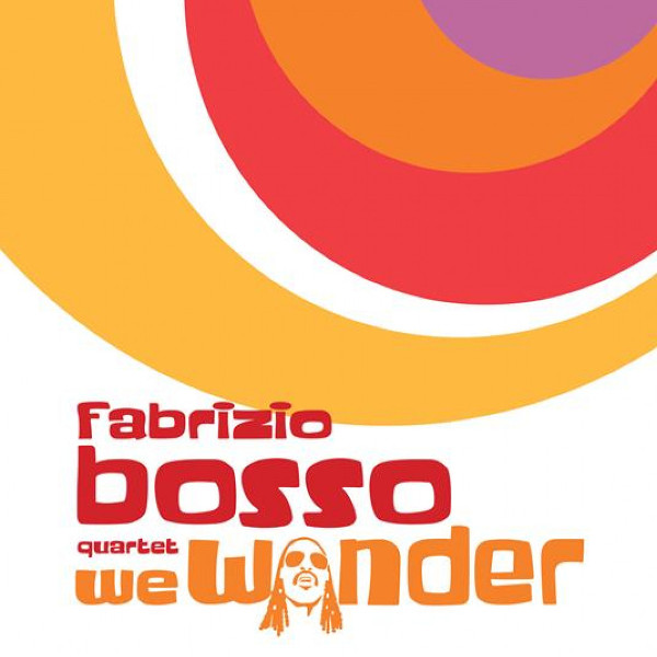 Fabrizio Bosso Quartet - We Wonder