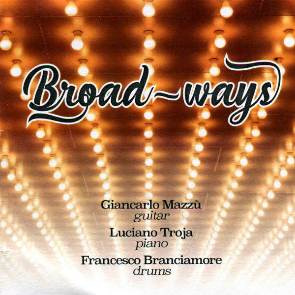 Mazzù/Troja/Branciamore - Broad-ways