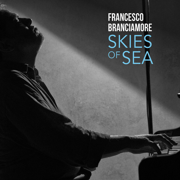 Francesco Branciamore - Skies of Sea