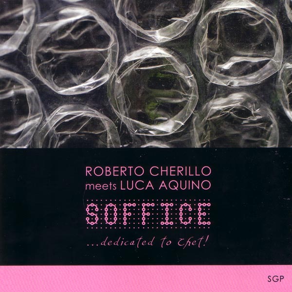 Roberto Cherillo meets Luca Aquino - Soffice
