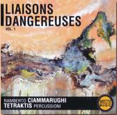 Ramberto Ciammarughi & Tetraktis Percussioni - Liaisons Dangereuses vol. 1