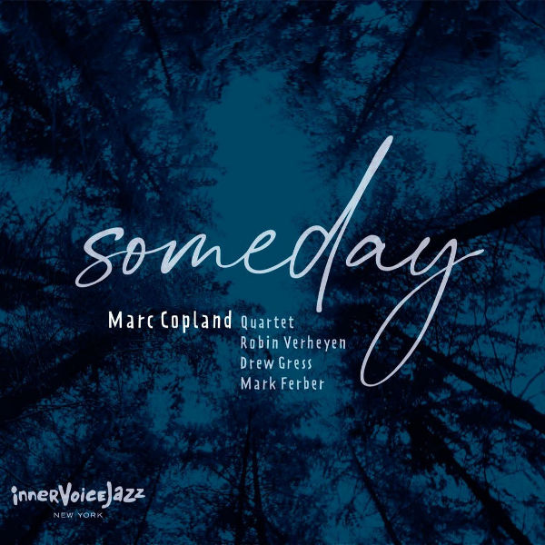 Marc Copland Quartet - Someday