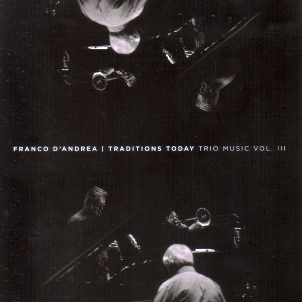 Franco D'Andrea - Tradition Today Trio Music Vol. III