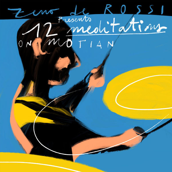 Zeno De Rossi - 12 Meditations on Motian