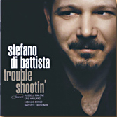 Stefano Di Battista - Trouble Shootin'