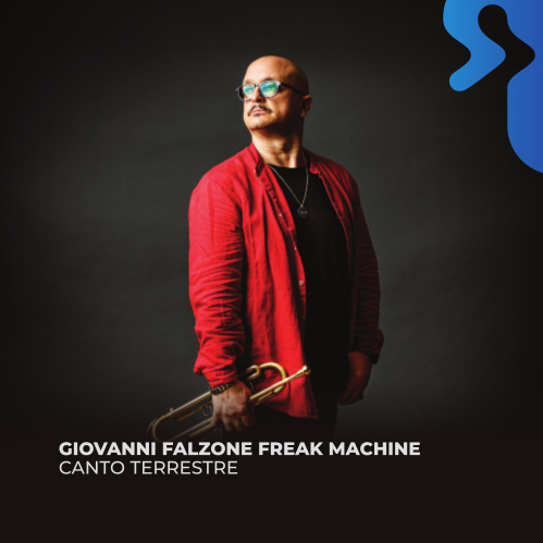 Giovanni Falzone Freak Machine - Canto terrestre