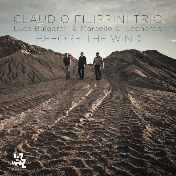 Claudio Filippini Trio - Before The Wind
