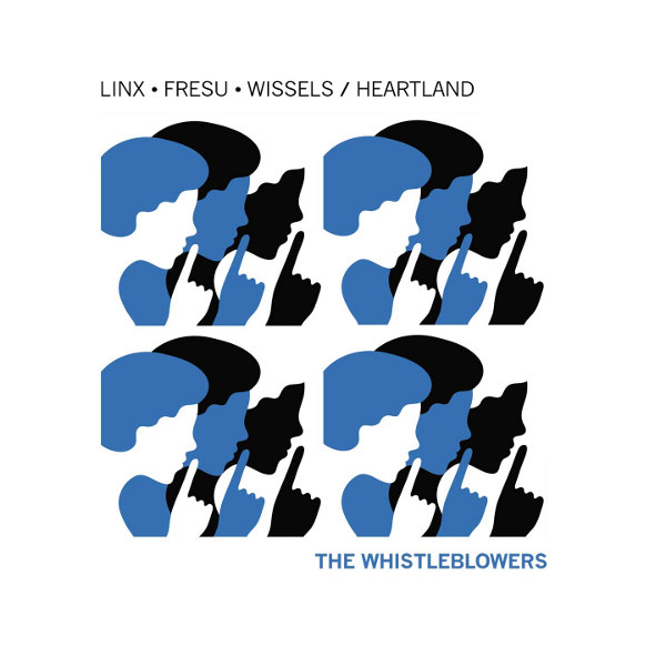 Linx-Fresu-Wissels/Heartland - The Whistleblowers