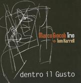 Marco Giocoli Trio - Dentro il Gusto