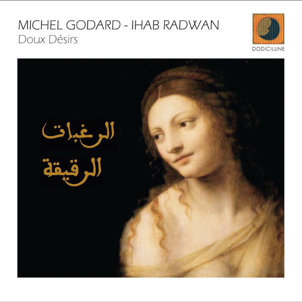 Michel Godard & Ihab Radwan - Doux désirs