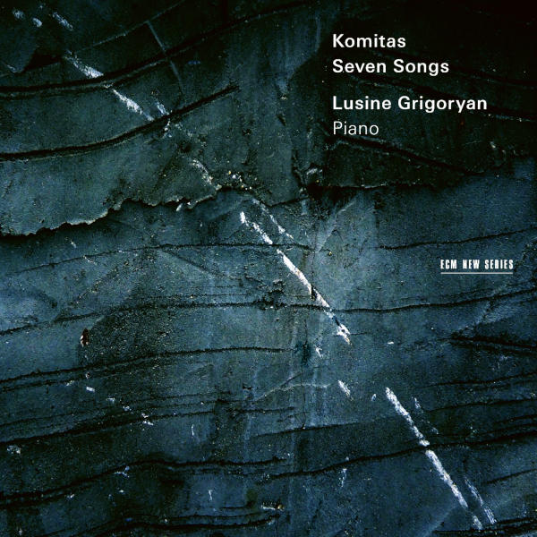 Lusine Grigoryan - Komitas: Seven Songs