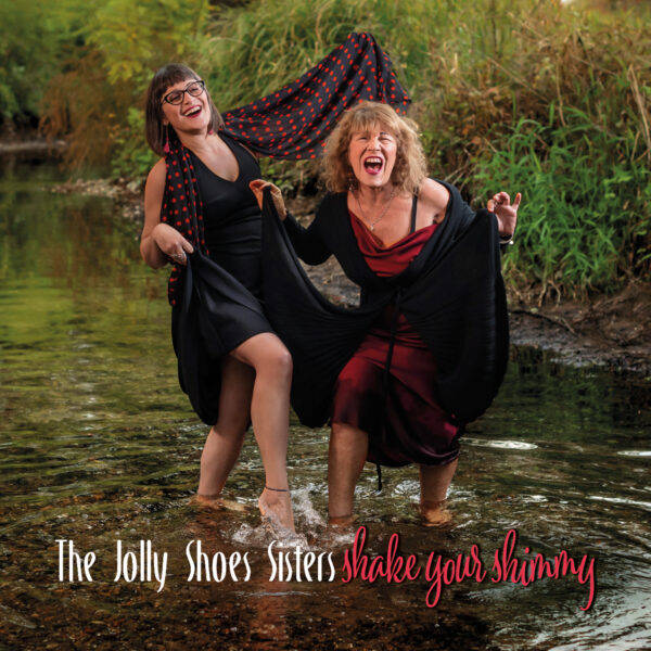 The Jolly Shoes Sisters - Shake your shimmy