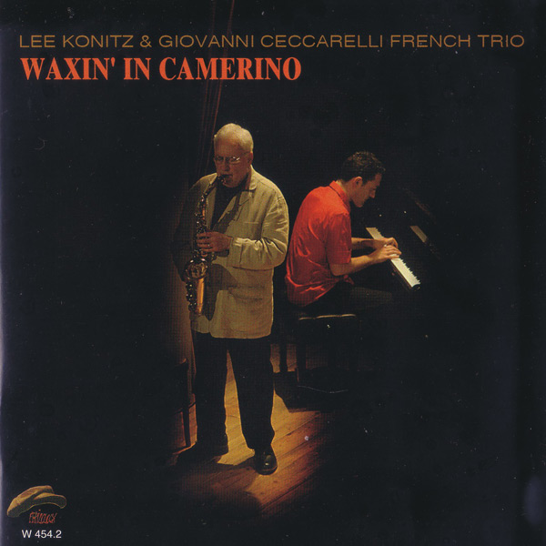 Lee Konitz & Giovanni Ceccarelli French Trio - Waxin' in Camerino