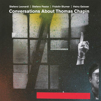 Leonardi/Pastor/Blumer/Geisser - Conversations About Thomas Chapin
