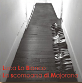 Luca Lo Bianco - La scomparsa di Majorana