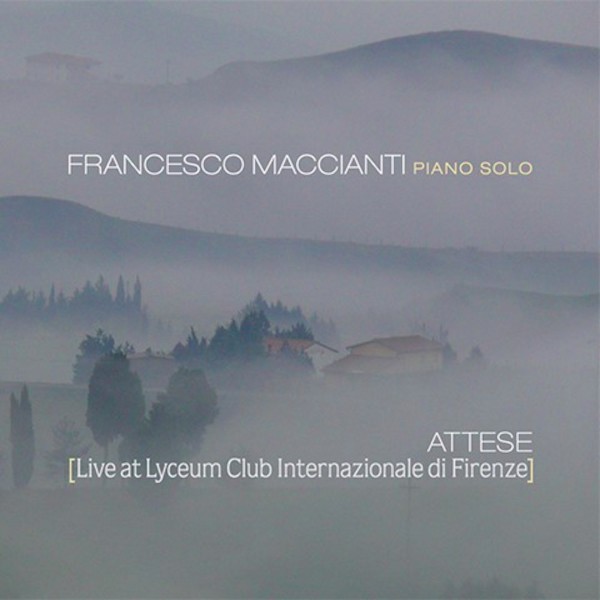Francesco Maccianti Piano Solo - Attese (Live at Lyceum Club Internazionale di Firenze)