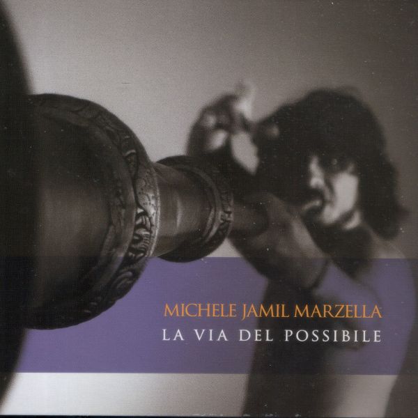 Michele Jamil Marzella - La via del possibile