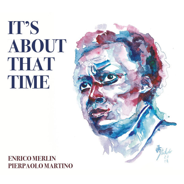 Enrico Merlin & Pierpaolo Martino - It's about that time