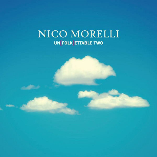 Nico Morelli - Unfolkettable Two