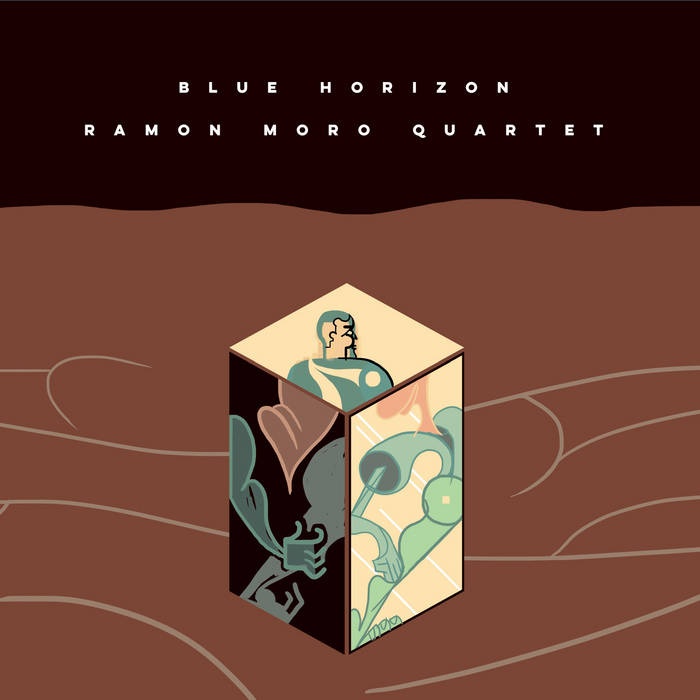 Ramon Moro Quartet - Blue Horizon