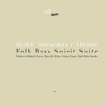 Famoudou Don Moye/Baba Sissoko/Maurizio Capone - Folk Bass Spirit Suite