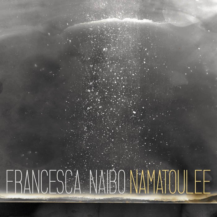Francesca Naibo - Namatoulee