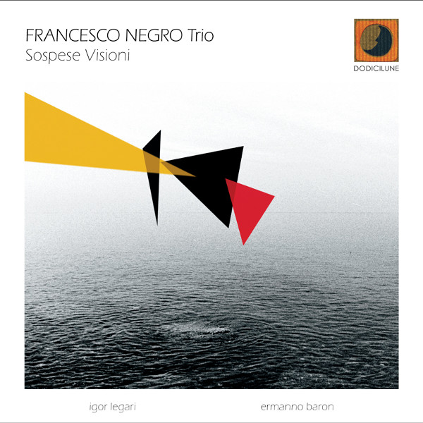 Francesco Negro Trio - Sospese Visioni