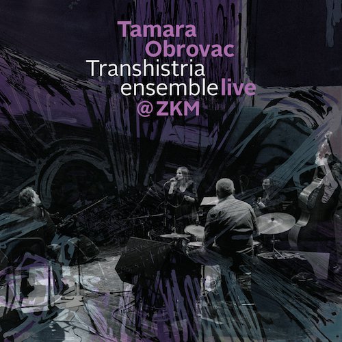 Tamara Obrovac Transhistria Ensemble - Live @ ZKM