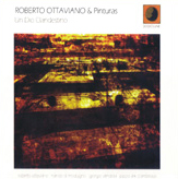 Roberto Ottaviano & Pinturas - Un Dio Clandestino