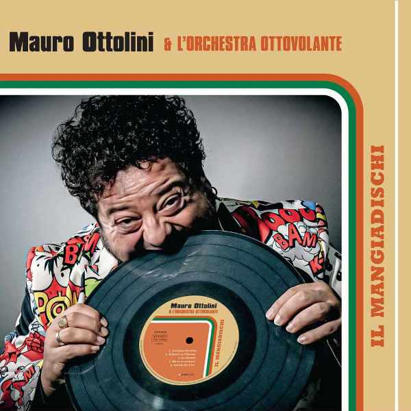 Mauro Ottolini & L'Orchestra Ottovolante - Il Mangiadischi