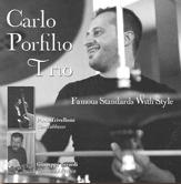 Carlo Porfilio Trio - Famous Standards with Style
