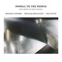 Powell To The People - The Music Of Bud Powell