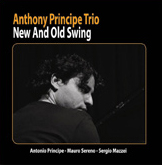 Anthony Principe Trio - New and Old Swing
