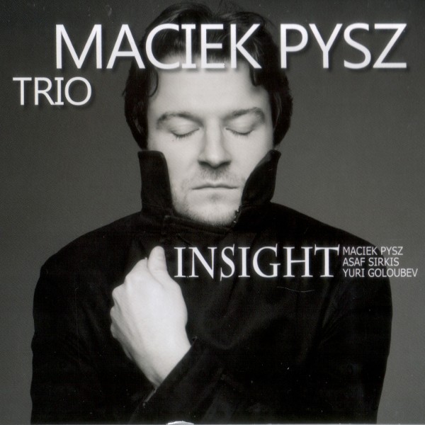 Maciek Pysz Trio - Insight