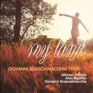 Giovanni Scasciamacchia Trio - My Land