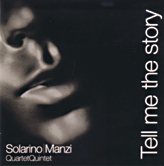 Solarino & Manzi Quartet-Quintet - Tell Me The Story