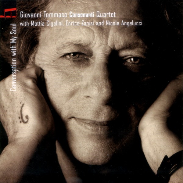 Giovanni Tommaso Consonanti Quartet - Conversation With My Soul