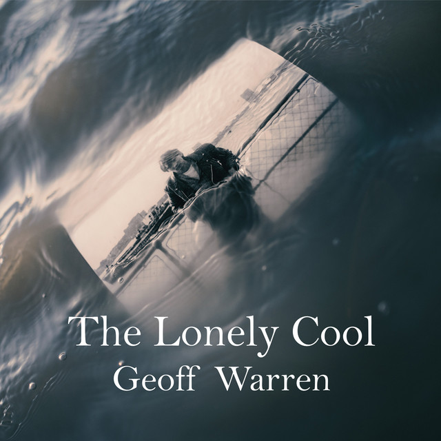 Geoff Warren - The Lonely Cool