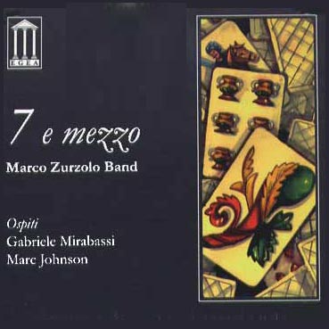 Marco Zurzolo Band - 7 e mezzo